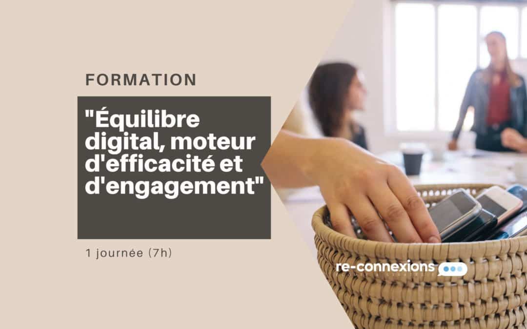 Équilibre digital, moteur  d&rsquo;efficacité et d&rsquo;engagement
