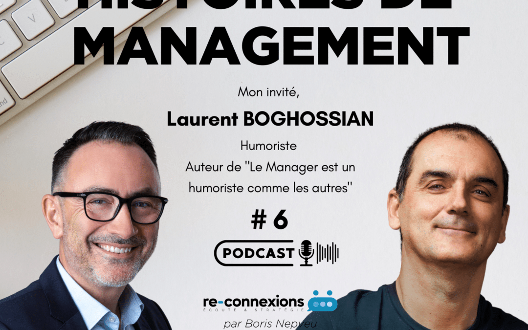 L&rsquo;invité du podcast, Laurent BOGHOSSIAN #6